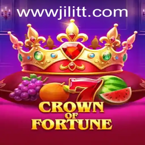 Discover the Excitement of CrownofFortune at JiLiTT.COM