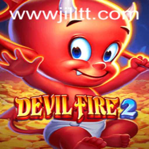Dive into the Thrilling World of DevilFire2: A Comprehensive Guide