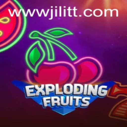 Discover the Thrilling World of ExplodingFruits at JiLiTT.COM