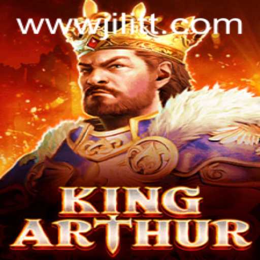 Discover the Epic World of KingArthur Through JiLiTT.COM