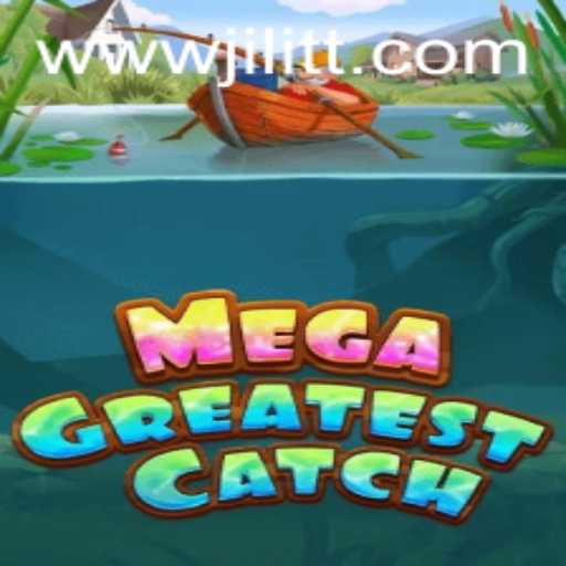 Discover the Thrill of MegaGreatestCatch: A Premier Online Gaming Experience