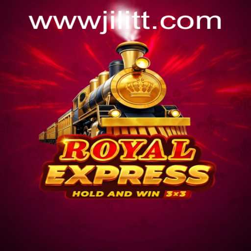 Explore the Excitement of RoyalExpress: A Thrilling Game by JiLiTT.COM